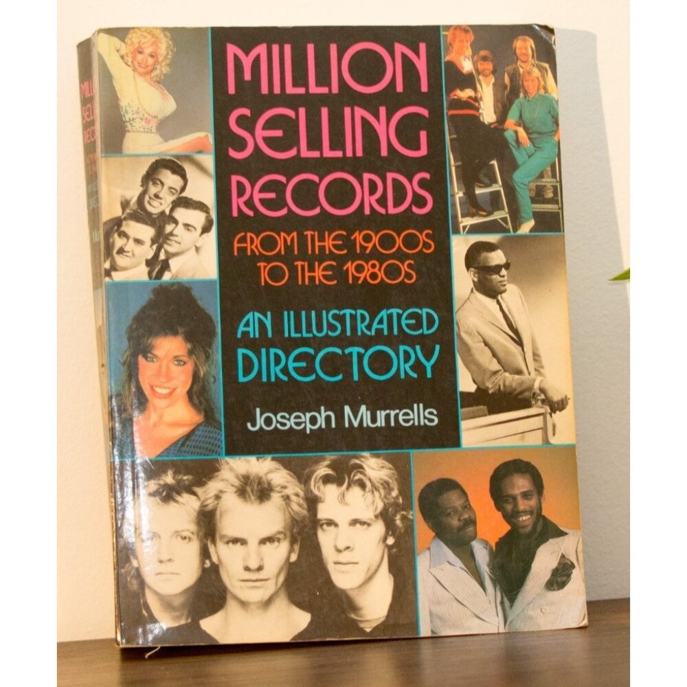 Million Selling Records from the 1900s to the 1980s: An Illustrated Directory Mu
